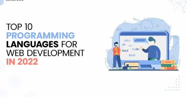 Top 10 programming languages for web development in 2022